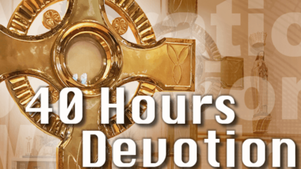  40 hour devotion