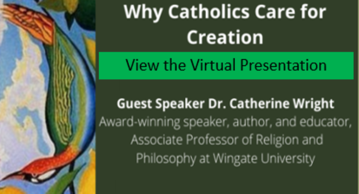 Webinar: Why Catholics Care for Creation