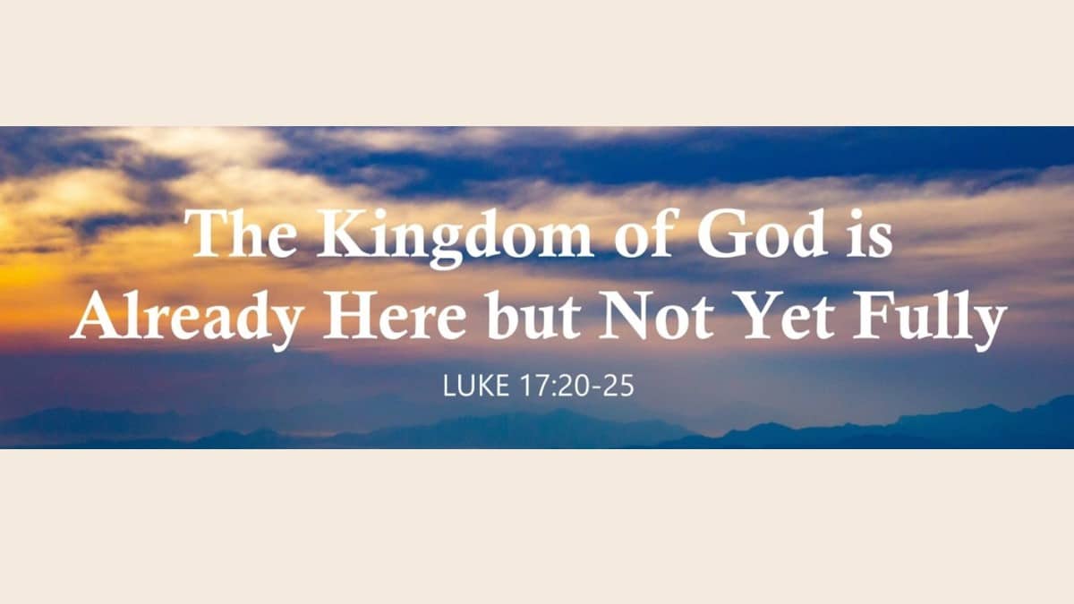 The What, When, and How of the Kingdom of God
